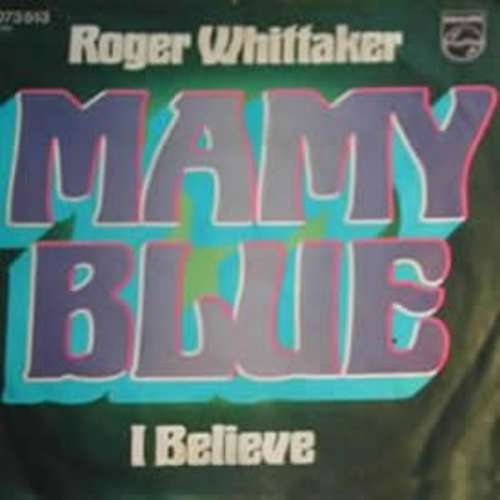 Cover Roger Whittaker - Mamy Blue (7, Single) Schallplatten Ankauf