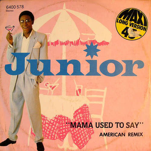 Cover Junior (2) - Mama Used To Say (American Remix) (12, Maxi) Schallplatten Ankauf