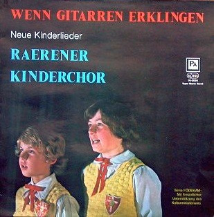 Cover Raerener Kinderchor - Wenn Gitarren Erklingen - Neue Kinderlieder (LP, Album) Schallplatten Ankauf