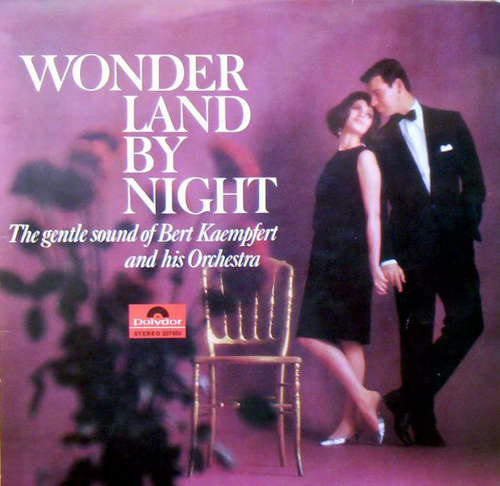 Cover Bert Kaempfert And His Orchestra* - Wonderland By Night - The Gentle Sound Of Bert Kaempfert And His Orchestra (LP, Album, RE) Schallplatten Ankauf