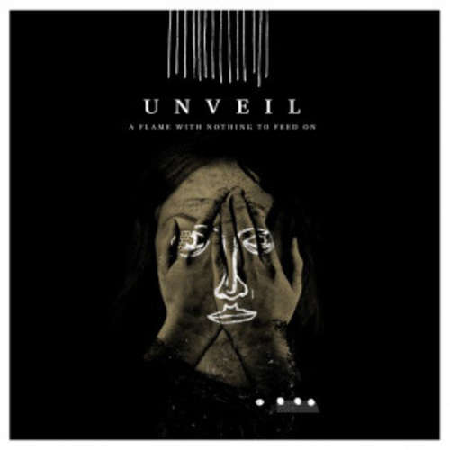 Cover Unveil - A Flame With Nothing To Feed On (LP, Bla) Schallplatten Ankauf