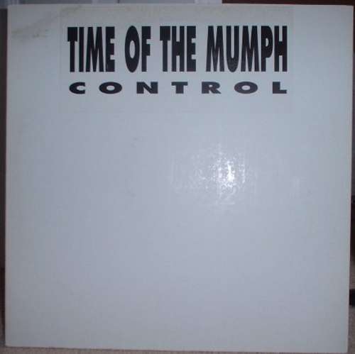 Cover Time Of The Mumph - Control (12, Promo, W/Lbl) Schallplatten Ankauf
