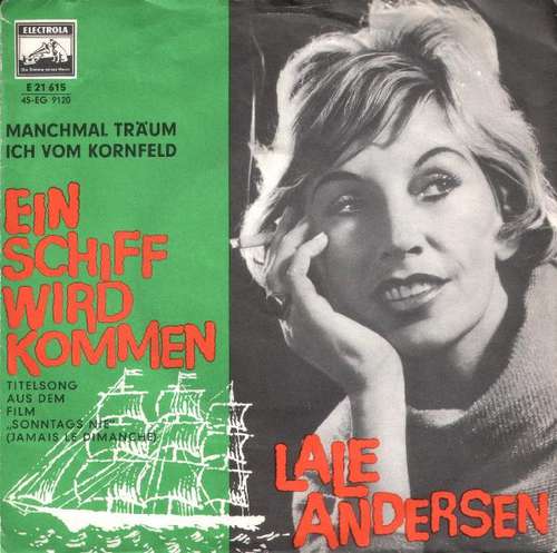 Cover Lale Andersen - Ein Schiff Wird Kommen (7, Single, Mono) Schallplatten Ankauf