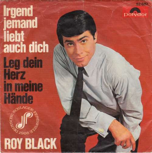 Cover Roy Black - Leg Dein Herz In Meine Hände (7, Single, Mono) Schallplatten Ankauf