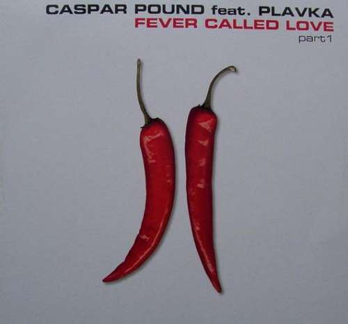 Cover Caspar Pound - Fever Called Love (Part 1) (12) Schallplatten Ankauf