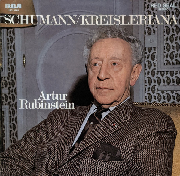 Bild Arthur Rubinstein - Robert Schumann - Rubinstein Spielt Schumann : Kreisleriana (LP, Album) Schallplatten Ankauf