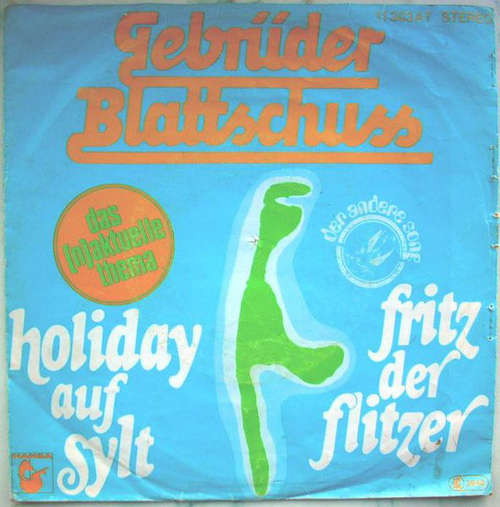 Bild Gebrüder Blattschuss - Holiday Auf Sylt / Fritz Der Flitzer (7, Single) Schallplatten Ankauf