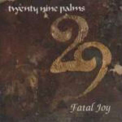 Cover 29 Palms (2) - Fatal Joy (LP) Schallplatten Ankauf