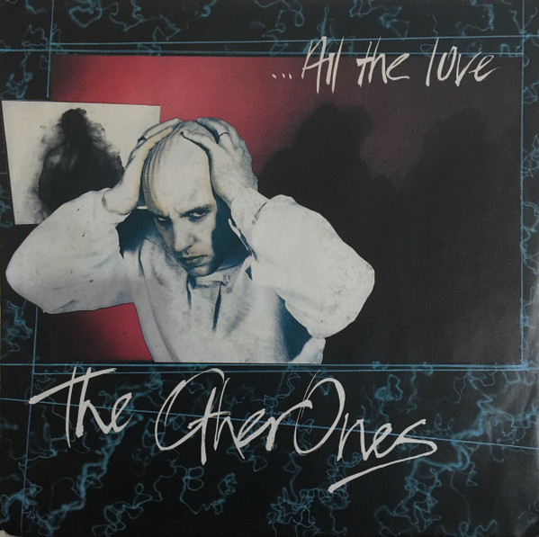 Cover The Other Ones - All The Love (7, Single) Schallplatten Ankauf