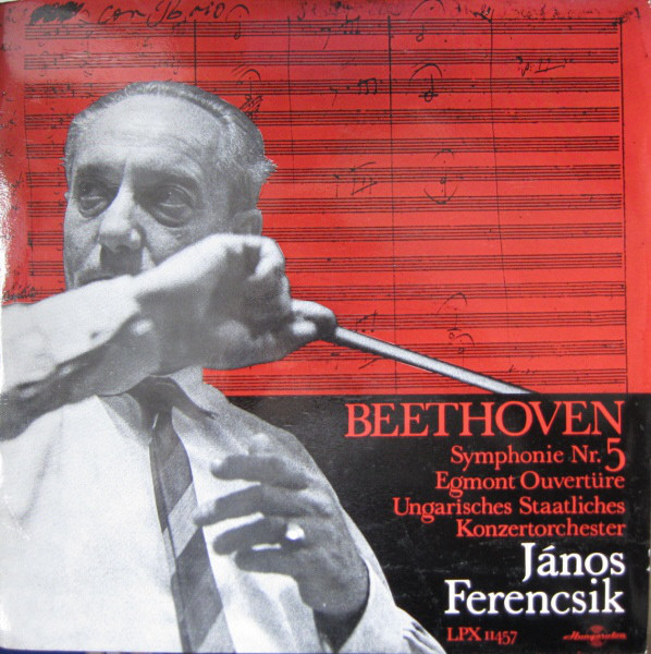 Cover Beethoven* - Ungarisches Staatliches Konzertorchester*, János Ferencsik - Symphony No. 5 In C-Minor, Op. 67 / Egmont Overture, Op. 84 (LP) Schallplatten Ankauf