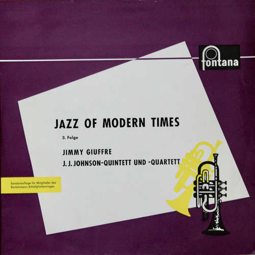 Cover Jimmy Giuffre - J.J. Johnson-Quintett* Und -Quartett* - Jazz Of Modern Times 3. Folge (10, Comp, Mono, Club) Schallplatten Ankauf