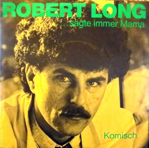 Cover Robert Long - ...Sagte Immer Mama (7, Single) Schallplatten Ankauf