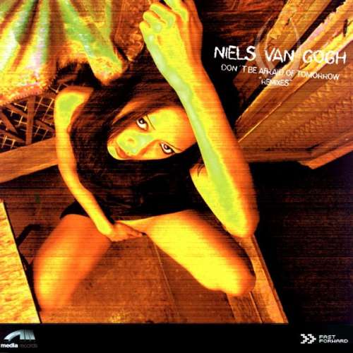 Cover Niels Van Gogh - Don't Be Afraid Of Tomorrow (Remixes) (12) Schallplatten Ankauf