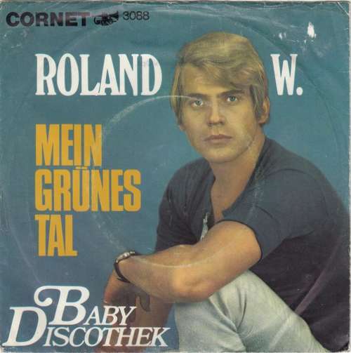 Cover Roland W. - Mein Grünes Tal (7, Single) Schallplatten Ankauf