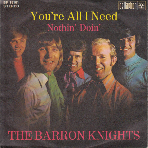 Cover The Barron Knights - You're All I Need (7, Single) Schallplatten Ankauf