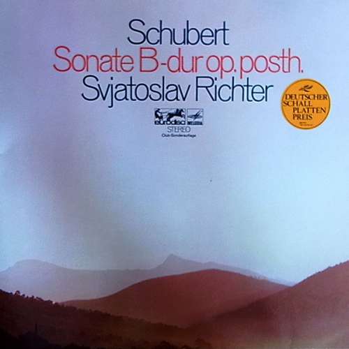 Cover Schubert*, Svjatoslav Richter* - Sonate B-dur Op. Posth. (LP, Album, Club, RE) Schallplatten Ankauf
