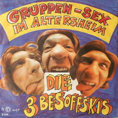 Cover Die 3 Besoffskis - Gruppen-Sex Im Altersheim (7, Single) Schallplatten Ankauf