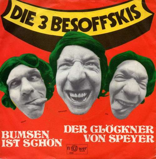Cover Die 3 Besoffskis - Bumsen Ist Schön / Der Glöckner Von Speyer (7, Single) Schallplatten Ankauf