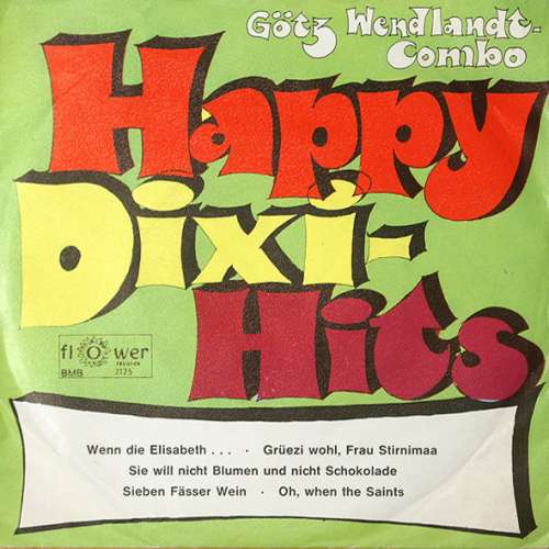 Cover Götz Wendlandt-Combo - Happy-Dixi-Hits / Oh, When The Saints (7, Single) Schallplatten Ankauf