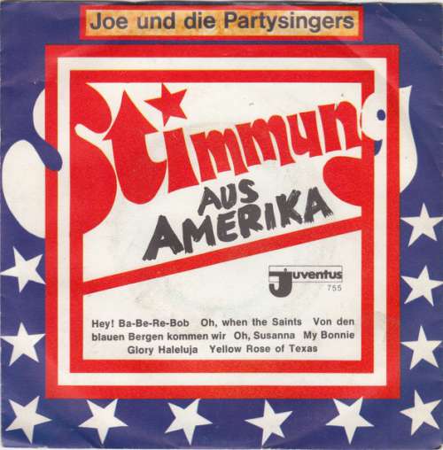 Cover Joe Und Die Partysingers* - Stimmung Aus Amerika  (7, Single) Schallplatten Ankauf
