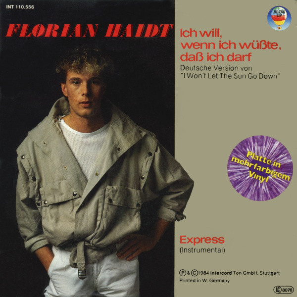 Cover Florian Haidt - Ich Will, Wenn Ich Wüßte, Daß Ich Darf (7, Single, mar) Schallplatten Ankauf