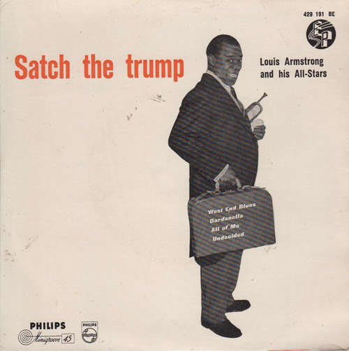 Cover Louis Armstrong And His All-Stars - Satch The Trump (7, EP, Mono) Schallplatten Ankauf
