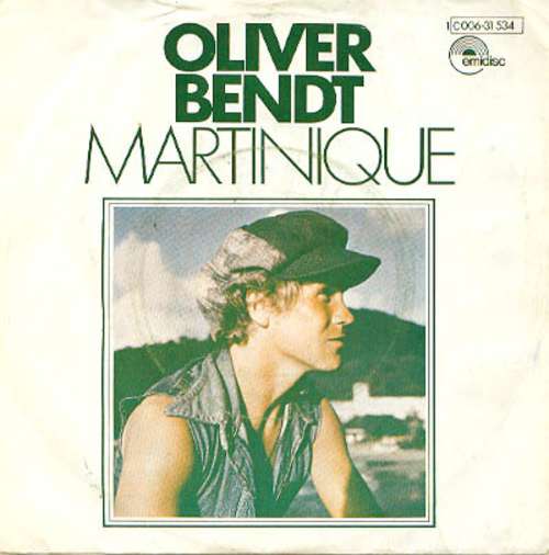 Cover Oliver Bendt - Martinique (7, Single) Schallplatten Ankauf