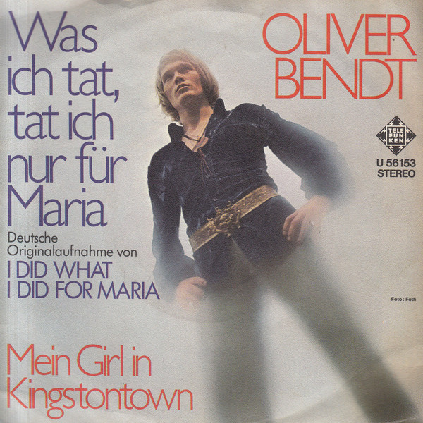 Cover Oliver Bendt - Was Ich Tat, Tat Ich Nur Für Maria (7, Single) Schallplatten Ankauf