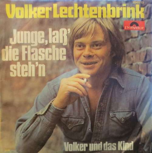 Cover Volker Lechtenbrink - Junge, Laß' Die Flasche Steh'n (7, Single) Schallplatten Ankauf
