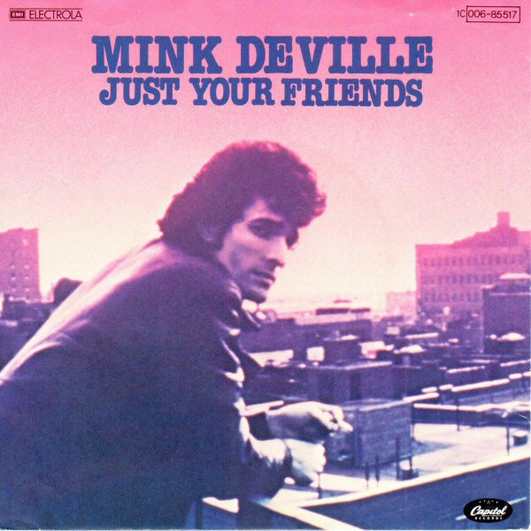 Cover Mink DeVille - Just Your Friends (7, Single) Schallplatten Ankauf