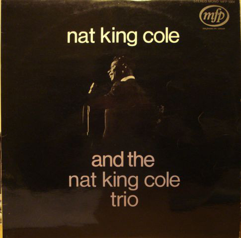 Cover Nat King Cole And The Nat King Cole Trio - And The Nat King Cole Trio (LP, Album, Comp) Schallplatten Ankauf