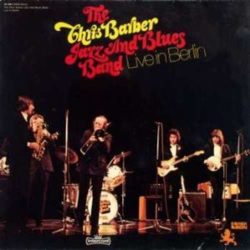 Cover The Chris Barber Jazz And Blues Band - Live In Berlin (2xLP, Club) Schallplatten Ankauf