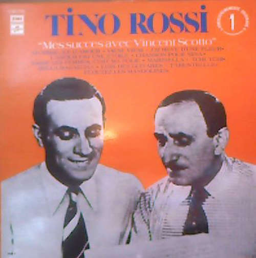 Cover Tino Rossi - Mes Succès Avec Vincent Scotto Vol. 1 (LP, Comp, RE) Schallplatten Ankauf