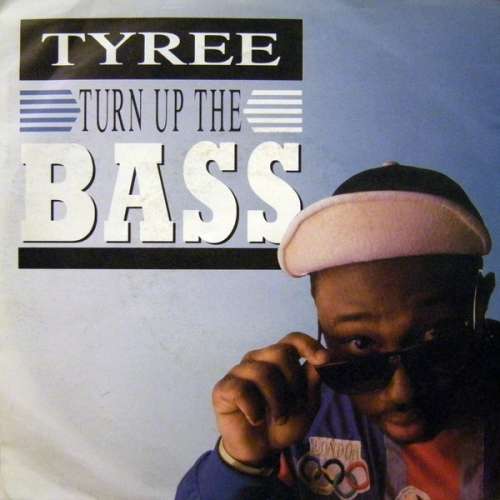 Cover Tyree* - Turn Up The Bass (7) Schallplatten Ankauf
