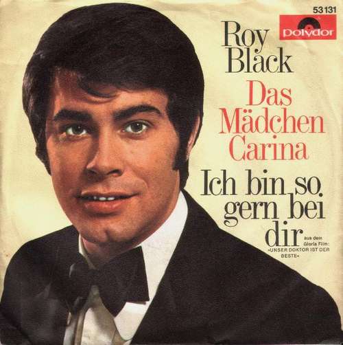 Cover Roy Black - Ich Bin So Gern Bei Dir / Das Mädchen Carina (7, Single, Mono) Schallplatten Ankauf