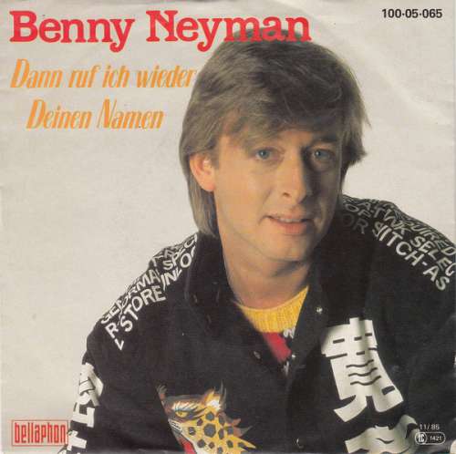 Cover Benny Neyman - Dann Ruf Ich Wieder Deinen Namen (7, Single) Schallplatten Ankauf