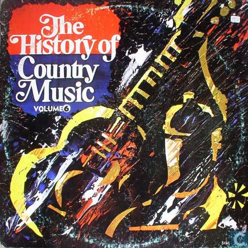 Cover Various - The History Of Country Music - Volume 6 (LP, Comp) Schallplatten Ankauf