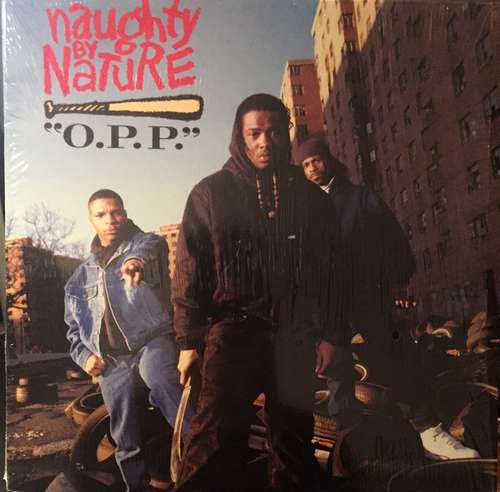 Cover Naughty By Nature - O.P.P. / Wickedest Man Alive (12, RE) Schallplatten Ankauf