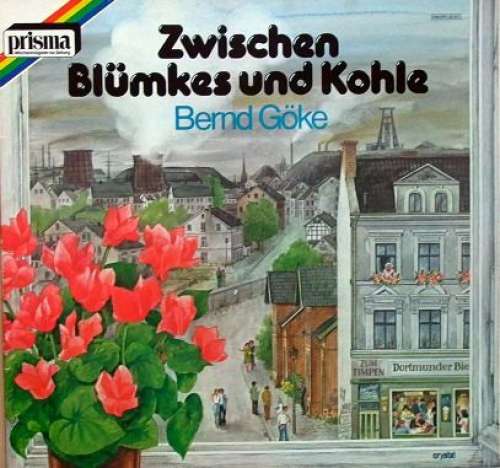 Cover Bernd Göke - Zwischen Blümkes Und Kohle (LP, Album) Schallplatten Ankauf