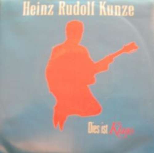 Cover Heinz Rudolf Kunze - Dies Ist Klaus (7) Schallplatten Ankauf