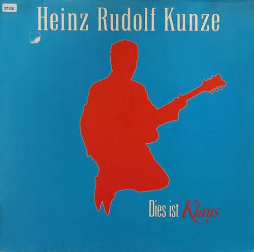 Cover Heinz Rudolf Kunze - Dies Ist Klaus (12, Maxi) Schallplatten Ankauf
