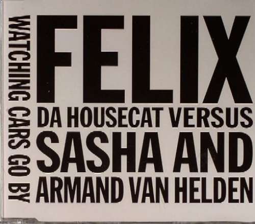 Cover Felix Da Housecat - Watching Cars Go By (CD, Single) Schallplatten Ankauf