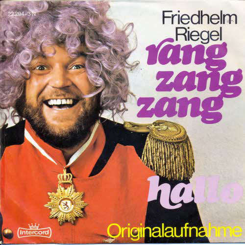 Cover Friedhelm Riegel - Rang Zang Zang / Hallo (7, Single) Schallplatten Ankauf
