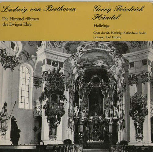 Cover Chor Der St.-Hedwigs-Kathedrale Berlin*, Die Berliner Symphoniker*, Karl Forster - Die Himmel Rühmen Des Ewigen Ehre / Halleluja (7, EP) Schallplatten Ankauf