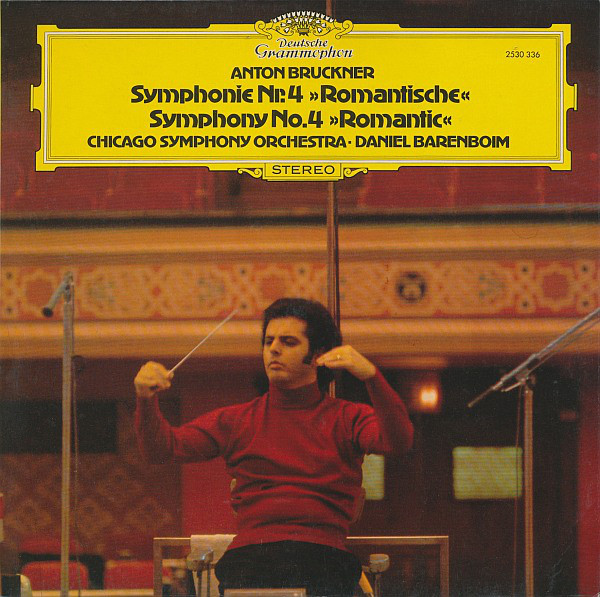 Cover Anton Bruckner, Chicago Symphony Orchestra*, Daniel Barenboim - Symphonie Nr. 4 Romantische (LP, Album) Schallplatten Ankauf
