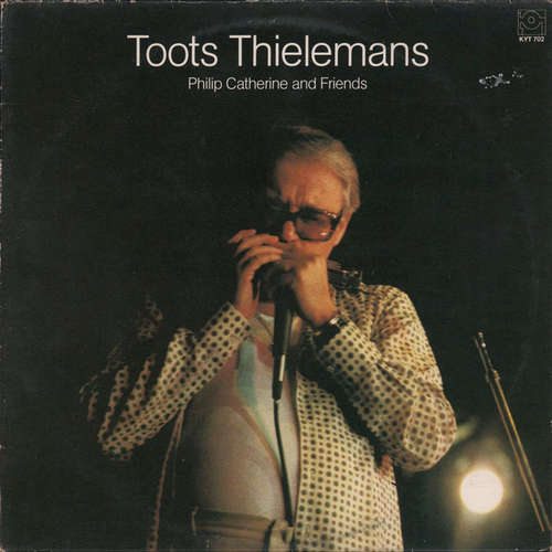 Cover Toots Thielemans / Philip Catherine - Toots Thielemans/Philip Catherine And Friends (LP, Album, RE) Schallplatten Ankauf