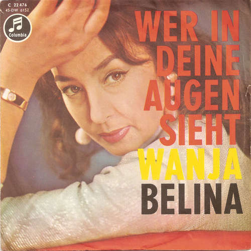 Cover Belina - Wer In Deine Augen Sieht / Wanja (7, Single) Schallplatten Ankauf