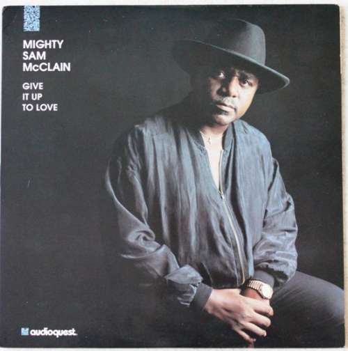 Cover Mighty Sam McClain - Give It Up To Love (LP, Album, 180) Schallplatten Ankauf