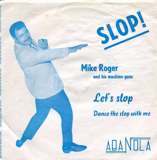 Cover Mike Roger And His Machine-Guns* - Let's Slop / Dance The Slop With Me (7, Single, Mono) Schallplatten Ankauf