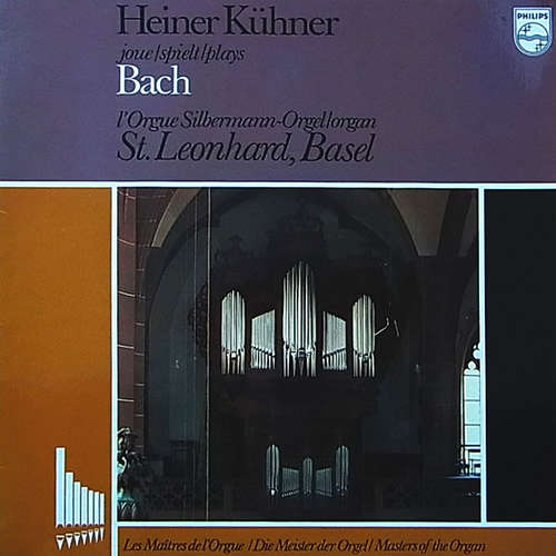 Cover Heiner Kühner - Johann Sebastian Bach - Heiner Kühner Spielt Bach - Silbermann Orgel Basel (LP, Album) Schallplatten Ankauf